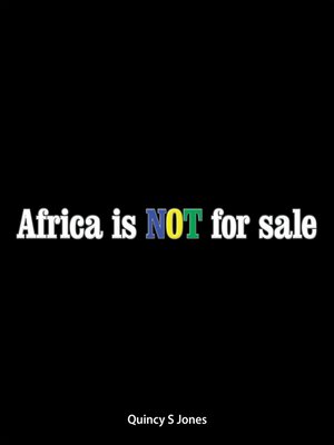 cover image of Africa Is Not for Sale